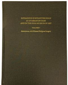 Catalogue of Byzantine Seals; Vol. 7