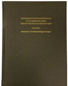 Catalogue of Byzantine Seals; Vol. 7